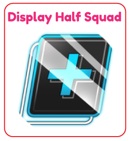 Display Half Squad
