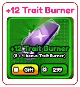 +12 Trait Burner