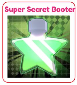Super Secret Booster