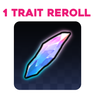 1 Trait Reroll